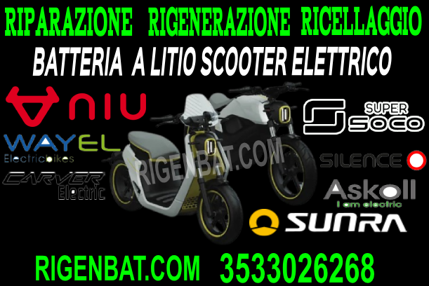 riparazione_rigenerazione_ricellaggio batteria scooter elettrico Niu_ SuperSoco_ Wayel_horwin_askoll_carver